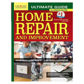 Ultimate Guide to Home Repair and Improvement, 3rd Updated Edition